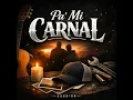 Pa' mi Carnal