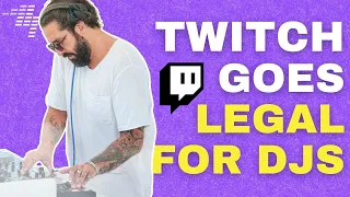 twitch now legal for djs so why are so many kicking off