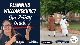 Williamsburg VA Travel Guide The Perfect 3-Day Itinerary Military Discounts