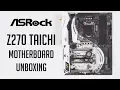 ASRock Z270 Taichi Motherboard Unboxing