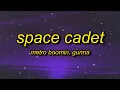 Metro Boomin - Space Cadet (TikTok Remix) Lyrics ft. Gunna | bought a spaceship now imma space cadet