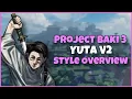 Download Lagu Yuta V2 Style Overview | Project Baki 3