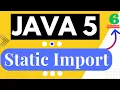 6 JAVA5 Features Static Import API POTHI JAVA 5