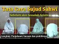 Download Lagu Tata Cara Sujud Sahwi (Sebelum dan Sesudah Salam) Penjelasan dan Praktik