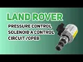 Land Rover Code P0960-14 pressure Control Solenoid A Control Circuit opeb