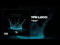 YFN Lucci - Wet (She Got That…) [Official Audio]