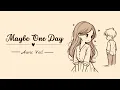 Lagu Maybe One Day | Auric Veil | A Hopeful Love Song About Quiet Longing