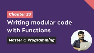 Writing Modular Code with Functions - Chapter Master C Programming