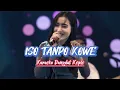 Lagu ISO TANPO KOWE Karaoke Dangdut Koplo