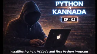 Python in Kannada Installing Python VS Code First Python Program EP-02