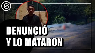 NEXOS CON EL NARCO: Joven muere tras denunciar vínculos con el narco | Reportaje