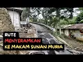 Lagu Perjalanan Menyeramkan Menuju Makam Sunan Muria