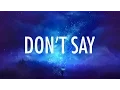 Download Lagu The Chainsmokers – Don't Say (Lyrics / Lyric Video) ft. Emily Warren [Trap Music]