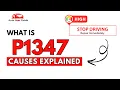 What is P1347 Engine Error Code Causes Explained