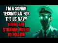 Download Lagu I'm a SONAR Technician for the US Navy...There are STRANGE RULES to follow !