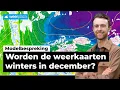 Heeft winterweer al een kans in december? | Modelbespreking