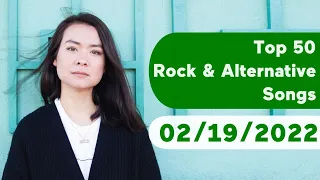  top 50 rock u0026 alternative songs february 19 2022 billboard