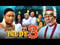 Lagu IGEDE  season 3 - KANAYO.O.KANAYO, LIZZYGOLD ONUWAJE 2025 latest Nigerian movie