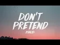 Download Lagu Khalid - Don't Pretend (Lyrics) ♪
