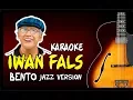 Lagu IWAN FALS - BENTO VERSI JAZZ - KARAOKE NO VOKAL