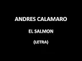 Andres Calamaro - El salmon (Letra/Lyrics)