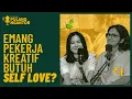 Download Lagu EMANG PEKERJA KREATIF PERLU SELF LOVE? | Podcast Pulang Ngantor S2 #5