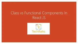 Class vs Functional Components In React js