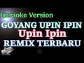 GOYANG UPIN IPIN - UPIN IPIN (KARAOKE HD) | REMIX