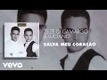 Download Lagu Zezé Di Camargo \u0026 Luciano - Salva Meu Coração (Áudio Oficial)