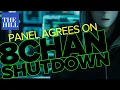 Panel Agrees Take 8chan down