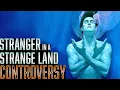 Lagu Stranger in a Strange Land || The Controversy