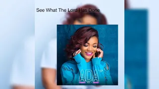 ada ehi see what the lord has done audio