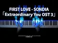 Download Lagu 어쩌다 발견한 하루 OST 3 - 첫사랑 First Love - Sondia  [Extraordinary You OST 3] 손디아 Piano Cover