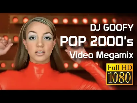 Download MP3 DJ Goofy - POP 2000's Video Megamix