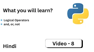 8 - Python A to Z Hindi Operators in Python Explained Logical Operators AND OR NOT
