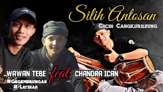 Download Wawan Tebe \u0026 Chandra Ican | Silih Antosan ( Cicih Cangkurileung ) MP3