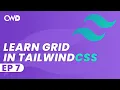 Learn Grid In Tailwind CSS Tailwind CSS Tutorial Tailwind Tutorial Learn Tailwind 2 CSS