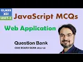 JavaScript Important Questions MCQs CBSE BOARD EXAM 2025 Web Application 803 CLASS XII UNIT 3