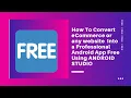 How To Convert eCommerce or Any Website Into a Professional Android App Free Using ANDROID STUDIO