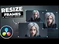 How To RESIZE FRAMES In Davinci Resolve