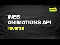 Intro to Web Animations API reverse