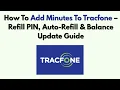 How To Add Minutes To Tracfone - Refill PIN Auto-Refill Balance Update Guide