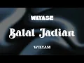 Download Lagu WAYASE - BATAL JADIAN REMIX BY WILYAM