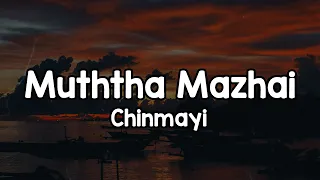 muththa mazhai lyrics chinmayi kalai kanavil kadhal konden 