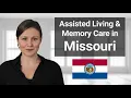 Missouri - Assisted Living and Memory Care Definition