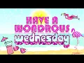 Happy Mid-Week WEDNESDAY GIF e-Card Greetings Have a Wondrous Wednesday