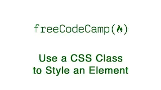 Basic CSS Use a CSS Class to Style an Element freeCodeCamp