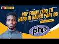 08 PHP FROM ZERO TO HERO IN HAUSA - ASSIGNMENT OPERATORS