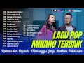 Download Lagu Lagu Minang Terbaik Sepanjang Masa Dan Paling Menyentuh Hati ~ Rantau Den Pajauah, Manunggu Janji