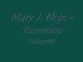 Mary J. Blige - Reminisce